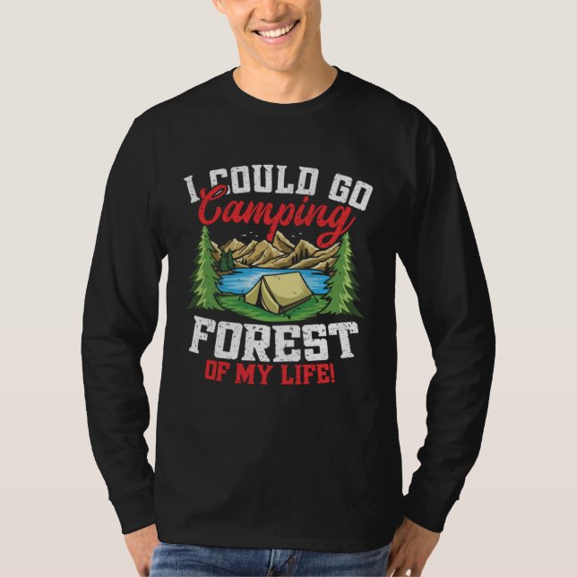 Camping Forest Of My Life  Hiking Camping Men Wome T-Shirt (Front)