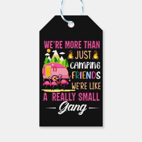 Camping Friends Are Like A Small Gang Gift Tags