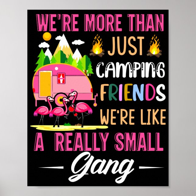 Camping Friends Are Like A Small Gang Poster (Front)