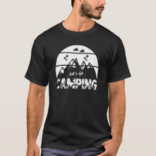Camping Glamping Campers Tent Life Great Outdoors  T-Shirt