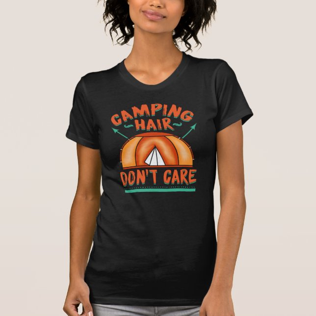 Camping Hair Don't Care Campers Novelty T-Shirt (Front)