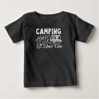 Camping hair don't care Camping Caravan Camper Baby T-Shirt