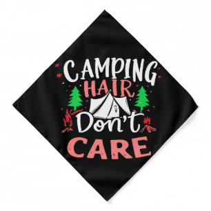 Camping Hair Don't Care Funny Bandana