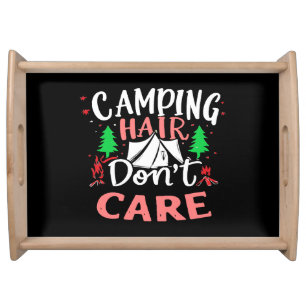 Camping Hair Don't Care Funny Serving Tray