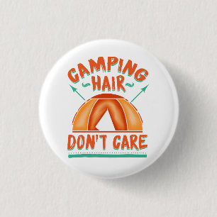 Camping Hair Don't Care Funny Vacation Button