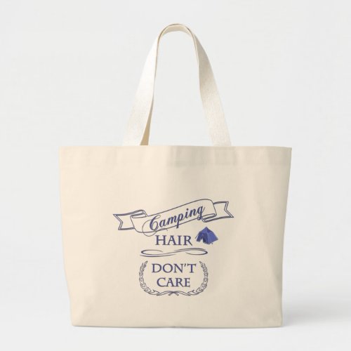 Camping Hair Dont Care Large Tote Bag