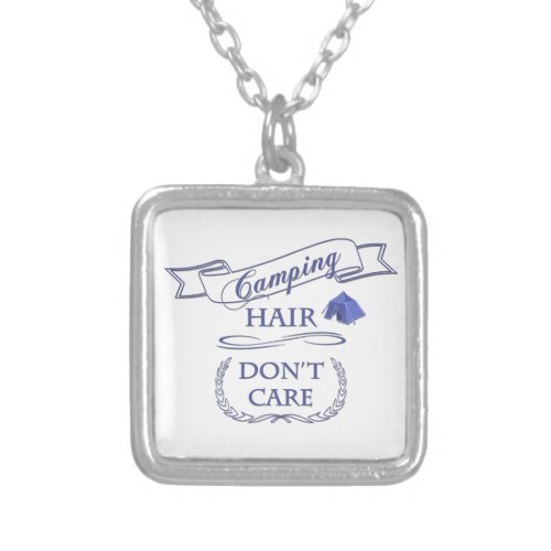 Camping Hair Dont Care Silver Plated Necklace