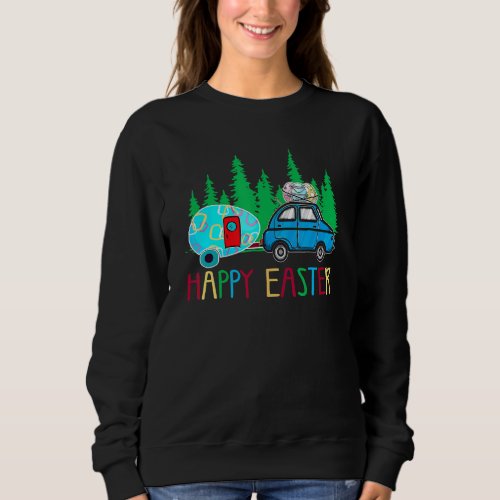 Camping Happy Easter Day Bunny Eggs Men Women Sweatshirt