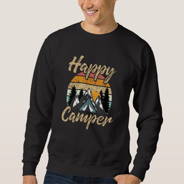 Camping Hiking  Present Happy Camper Sweatshirt (Front)