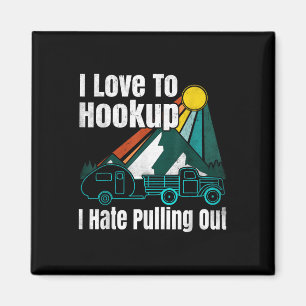 Camping Hookup I Hate Pulling Out Vintage Camper A Magnet
