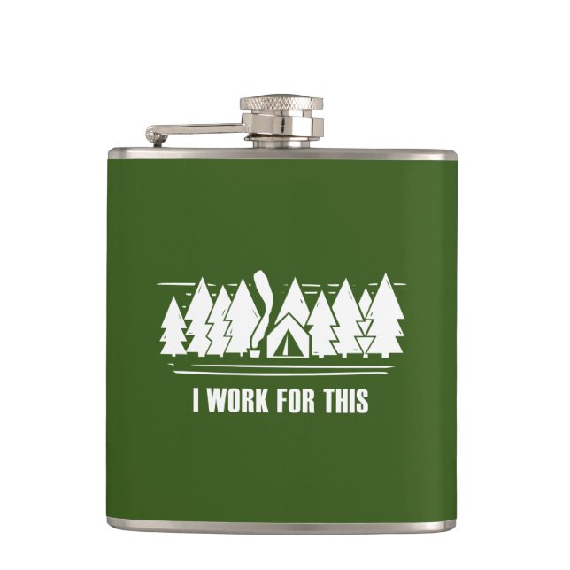 Camping, I Work For This Flask (Front)
