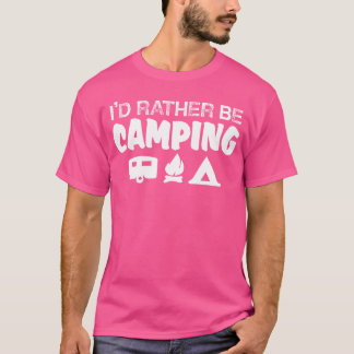 Camping I Would Rather Be Camping vintage T-Shirt