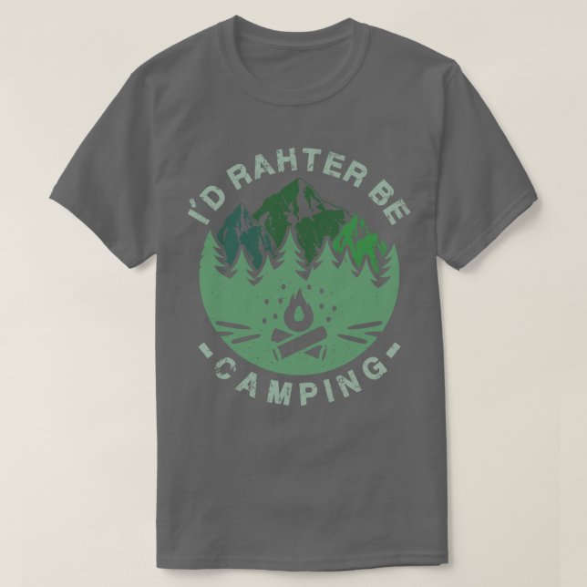Camping ID Rather Be Camping 1 T-Shirt (Design Front)