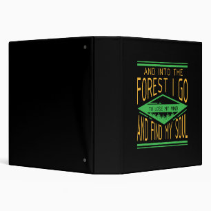 Camping - Into The Forest I Go Funny Camping 3 Ring Binder