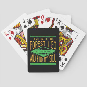 Camping - Into The Forest I Go Funny Camping Poker Cards