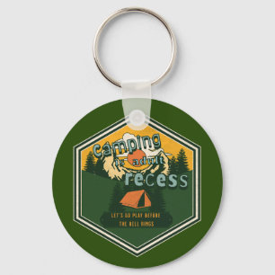 Camping is Adult Recess, Let's Go Play Keychain