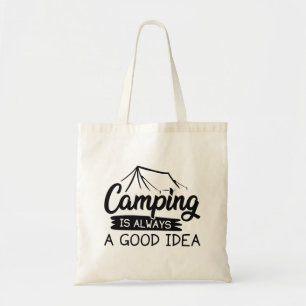 Camping is Always A Good Idea Tote Bag