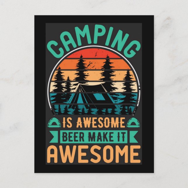 Camping is Awesome Beer Make it Awesome-64576 Postcard (Front)