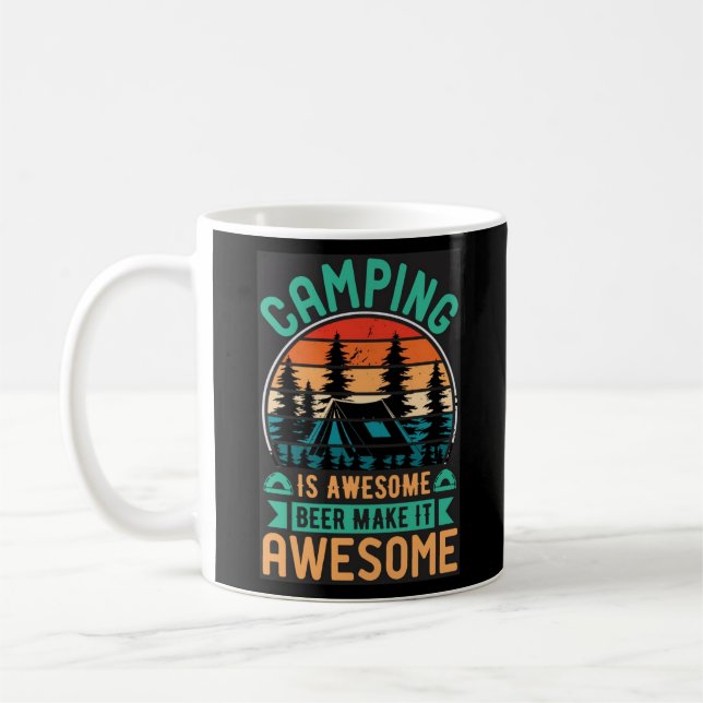 Camping is Awesome Beer Make it Awesome-67356 Coffee Mug (Left)