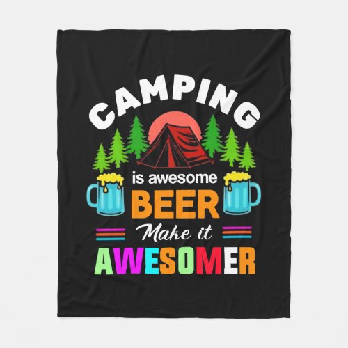 Camping is Awesome Beer Make it Awesomer-67357 Fleece Blanket