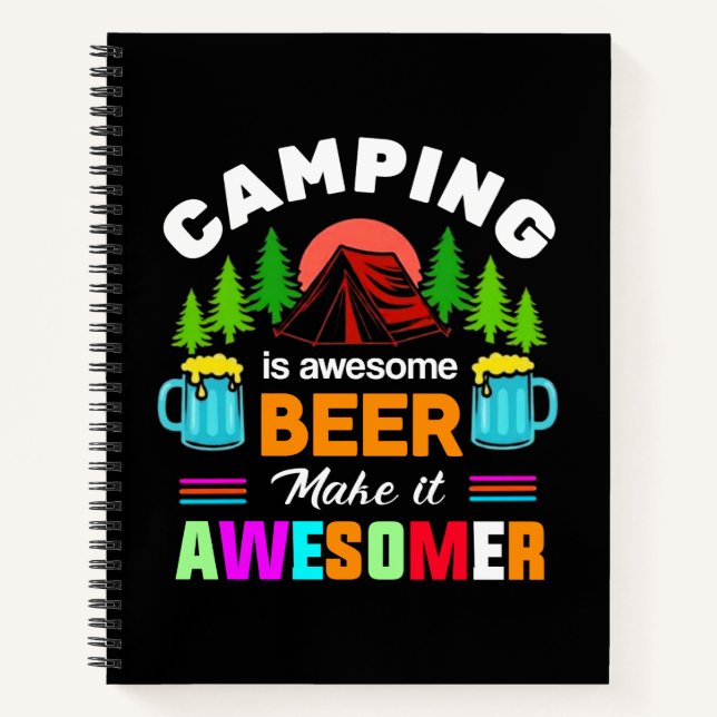 Camping is Awesome Beer Make it Awesomer-67357 Notebook (Front)