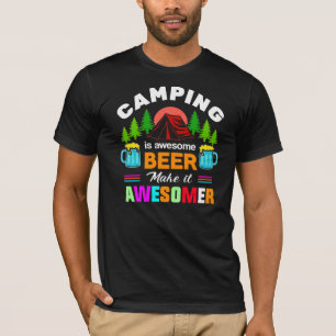 Camping is Awesome Beer Make it Awesomer-67357 T-Shirt