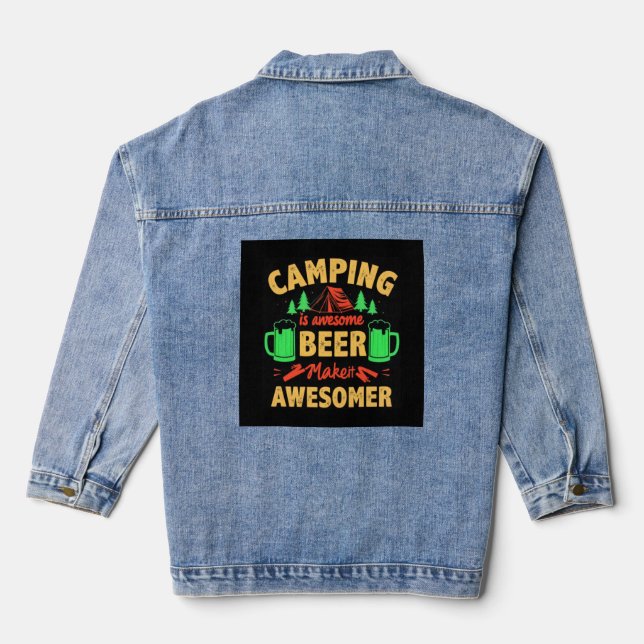 Camping is Awesome Beer Make it Awesomer-67688 Denim Jacket (Back)