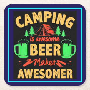 Camping is Awesome Beer Make it Awesomer-67688 Square Paper Coaster