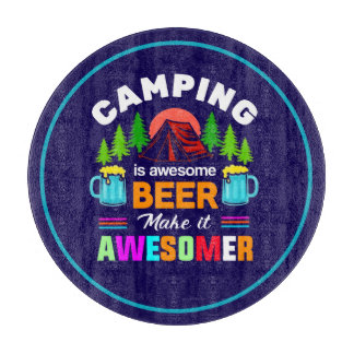 Camping is Awesome Beer Makeit Awesomer-67357 Cutting Board