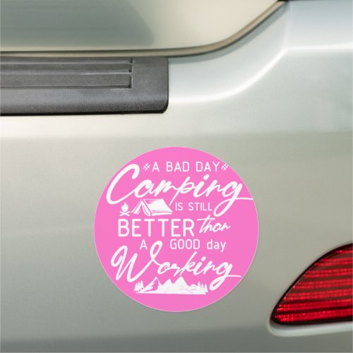Camping is better than working car magnet