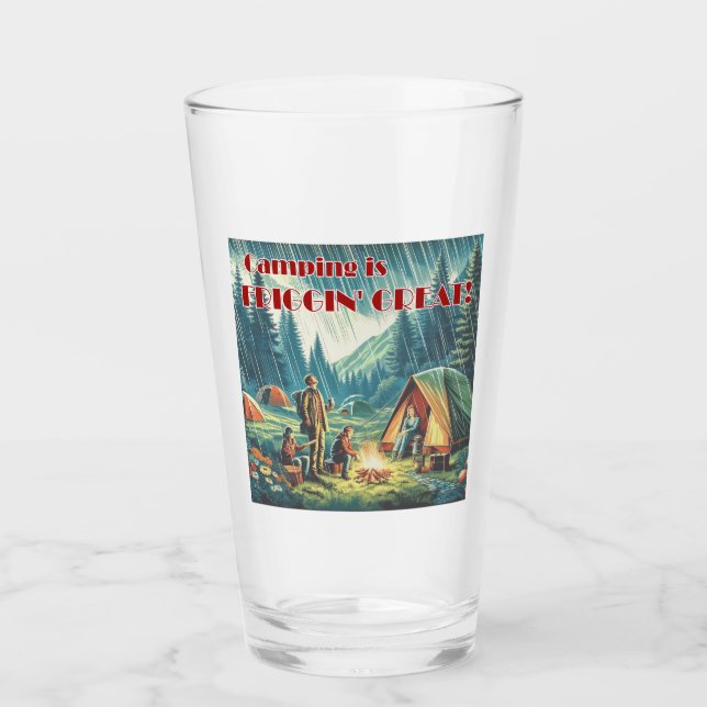 Camping Is Friggin Great Funny Rain Glass (Front)