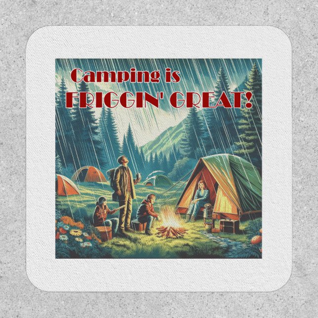 Camping Is Friggin Great Funny Rain Patch (Front)