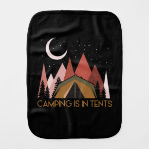 Camping Is In Tents Funny Camping Baby Burp Cloth