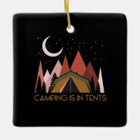 Camping Is In Tents Funny Camping