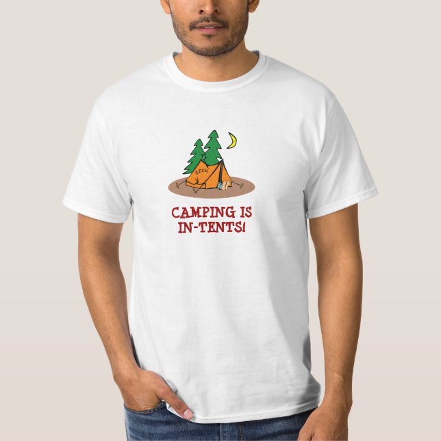Camping is in-tents funny shirt (Front)