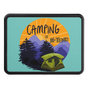 Camping is In Tents Hitch Cover