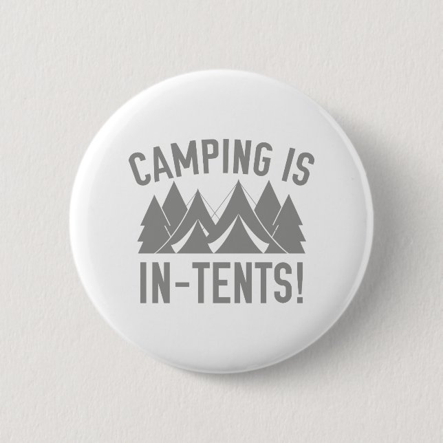 Camping Is In-Tents! Pinback Button (Front)