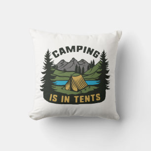 Camping Is In Tents Throw Pillow