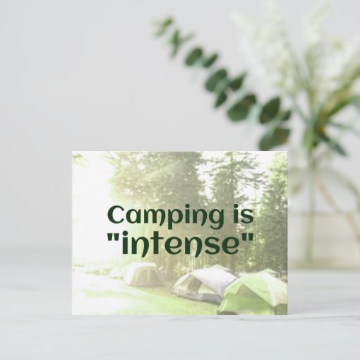 Camping is "intense" in tents DAD JOKE postcard Zazzle
