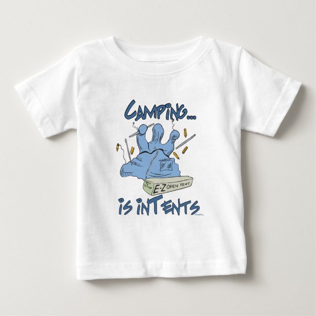 Camping is Intents Baby T-Shirt (Front)