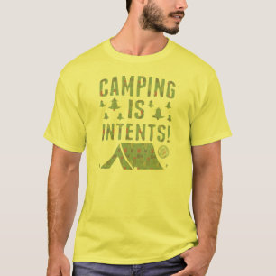 Camping Is Intents T-Shirt