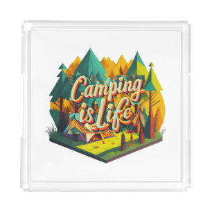 Camping is Life Acrylic Tray