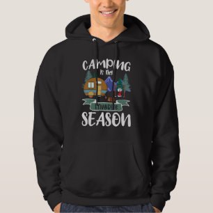 Camping Is My Favorite Season Camper Hoodie