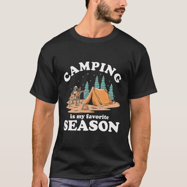 Camping Is My Favorite Season Funny Camping T-Shirt (Front)