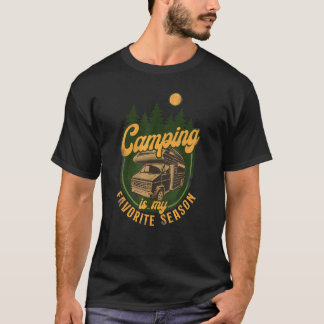 Camping Is My Favorite Season Motorhome Campervan T-Shirt