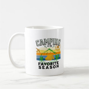 Camping is My Favorite Season, Outdoor Trip Coffee Mug