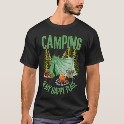 Camping is my happy place _ aesthetic camp tee