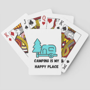 Camping is my Happy Place on Poker Cards