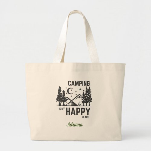 Camping is my happy place with Stars and Moon Large Tote Bag