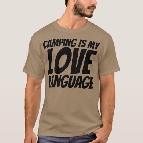 camping is my love language 5 T_Shirt